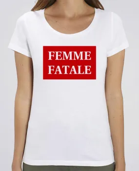 T-shirt Femme Femme fatale par tunetoo